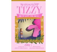 Tizzy and the Giant Pink Turtle: The Whimzey Saga: Book 1