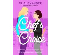 TJ Alexander Chef's Choice (Tascabile) Chef's Kiss