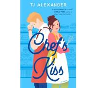 TJ Alexander Chef's Kiss (Tascabile) Chef's Kiss