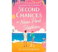 TJ Alexander Second Chances in New Port Stephen (Tascabile)