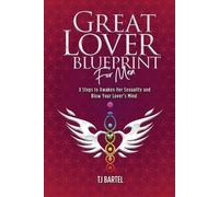 Tj Bartel Great Lover Blueprint for Men (Tascabile) Blueprints for Life