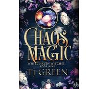 Tj Green Chaos Magic (Copertina rigida) White Haven Witches