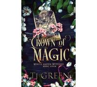 Tj Green Crown of Magic (Tascabile) White Haven Witches