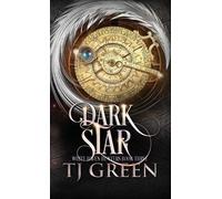 Tj Green Dark Star (Copertina rigida) White Haven Hunters
