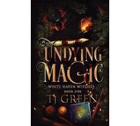 Tj Green Undying Magic (Tascabile) White Haven Witches