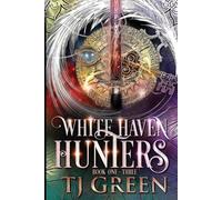 Tj Green White Haven Hunters (Tascabile) White Haven Hunters