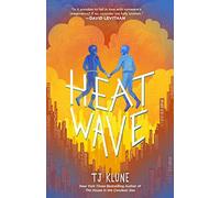 Tj Klune Heat Wave (Copertina rigida) Extraordinaries