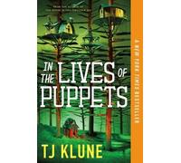 Tj Klune In the Lives of Puppets (Tascabile)