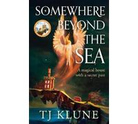 TJ Klune Somewhere Beyond the Sea (Copertina rigida) Cerulean Chronicles