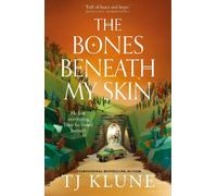 TJ Klune The Bones Beneath My Skin (Copertina rigida)