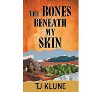 The Bones Beneath My Skin