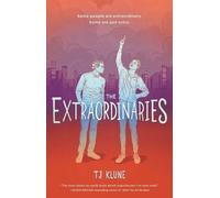 Tj Klune The Extraordinaries (Copertina rigida) Extraordinaries