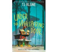 Tj Klune Under the Whispering Door (Copertina rigida)