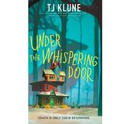 Tj Klune Under the Whispering Door (Tascabile)