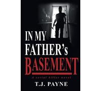 Tj Payne In My Father's Basement (Tascabile)