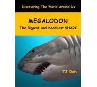TJ Rob Megalodon (Tascabile) Discovering the World Around Us