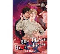 Tj Rose Bite Marks & Broken Hearts (Tascabile) Killigrew Street Case Files