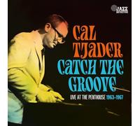 Cal Tjader – Catch The Groove. Live At The Penthouse 1963-1967 – 2 CD