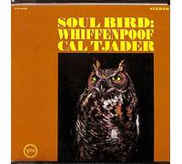 Tjader, Cal - Soul Bird: Whiffenpoof Original recording remastered edition by Tjader, Cal (2002) Audio CD