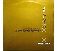TJR FEAT XAVIER - TJR FEAT XAVIER / JUST GETS BETTER