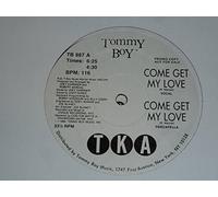 TKA - come get my love