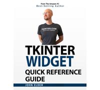 TKinter Widget Quick Reference Guide