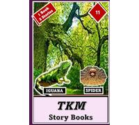 TKM STORY BOOKS: IGUANA - SPIDER: 11