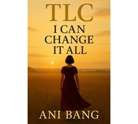 TlC I Can Change It All