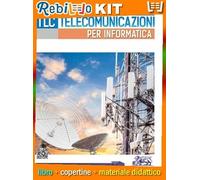 TLC - TELECOMUNICAZIONI PER INFORMATICA. CON VIDEO, LABORATORI COMPETENZE. (9788884884268) - Libro Scolastico + Kit Scuola con Copertine Rebillo