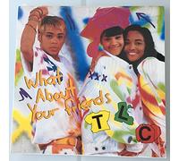 Tlc - What About Your Friends