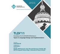 Tldi 11 Confere TLDI'11 Proceedings of the 7th ACM SIGPLAN Workshop (Tascabile)