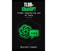 TLDR+ ChatGPT: Prompt Engineering and AI Tools