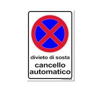 TLDSHOP® - Cartello Segnaletico - DIVIETO DI SOSTA CANCELLO AUTOMATICO - 20x30cm - Materiale: PVC 5mm(FOREX) - Quantità: Pz (1)