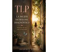 TLP- LA MUJER DETRÁS DEL DIAGNOSTICO