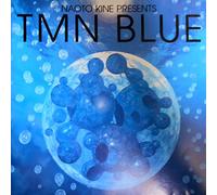 Tmn - Naoto Kine Presents TMN blue