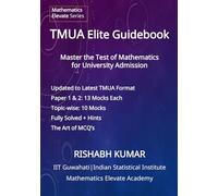 TMUA Elite Guidebook: Master the Test of Mathematics for University Admission
