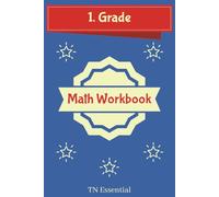 TN Essential Math Workbook First Grade Math Success: Daily Practice Workbook for Addition, Subtraction, and Problem Solving