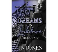 Tn Jones Wet Dreams On Lockdown (Tascabile)