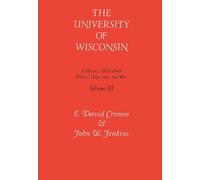 Tne University of Wisconsin V. 3; Politics, Depression and Wa (Copertina rigida)