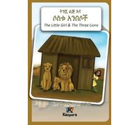 T'nishwa Lij'na Sostu An'Besoch - The Little Girl and The Three Lion (Tascabile)