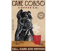 TNND Regalo per Cane Corso Amanti Del Cane Anno Cane Corso Caffè Company Decor Poster Wall Art Decor Metal Sign Poster 20 x 30 cm