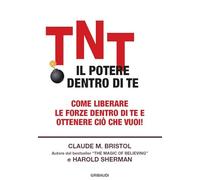 TNT. Il potere dentro di te