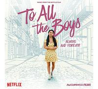 Various Artists To All The Boys: Always And Forever Music From The Ne (Vinyl LP)