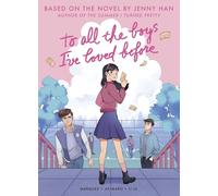 To All the Boys I've Loved Before (Graphic Novel Edition)