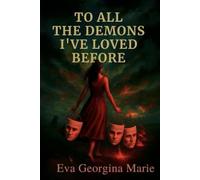 To All The Demons I've Loved Before