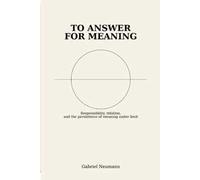 To answer for meaning. Responsibility, relation, and the persistence of meaning under limit