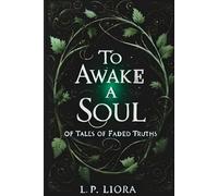 To Awake a Soul: 1