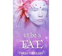 To be a Fae: Realm Chronicles Finale: 5