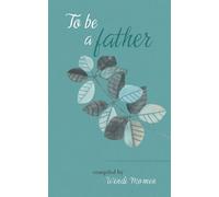 To Be a Father - Momen Wendy