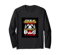 To Be A Firefighter Is An Honor Being Daddy Is Priceless Maglia a Manica